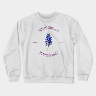 Texas Grown Crewneck Sweatshirt